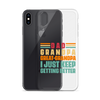 Dad Grandpa Great-Grandpa I Just Keep Getting Better Clear Case for iPhone®