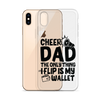 Cheer Dad Th Only Thing I Flip Is My Wallet Clear Case for iPhone®