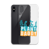 Plant Daddy Clear Case for iPhone®