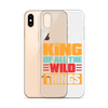 King Of All The Wild Things Clear Case for iPhone®