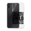 I Don't Have A Favorite Child But If I Did It Would Most Definitely Be My Daughter-In-Law Clear Case for iPhone®