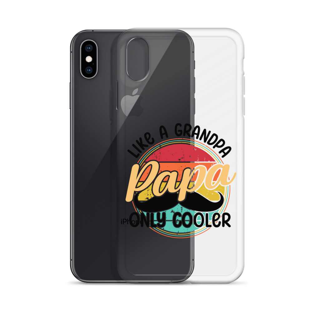 Papa Like A Grandpa Only Cooler Clear Case for iPhone®