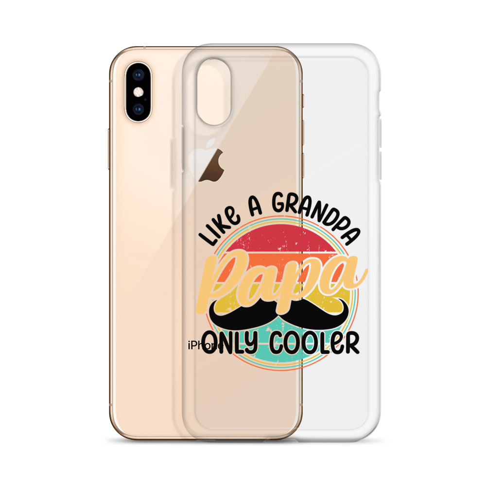 Papa Like A Grandpa Only Cooler Clear Case for iPhone®