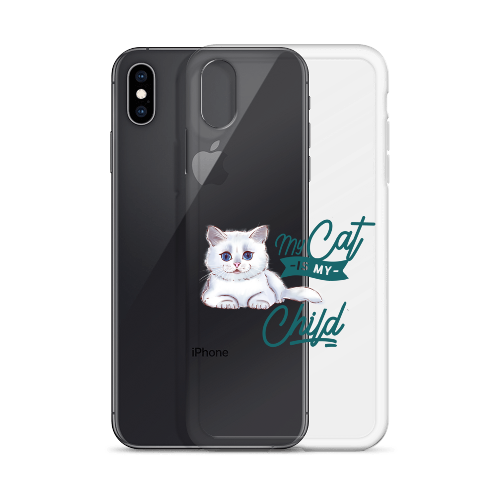 My Cat Is My Child Clear Case for iPhone®