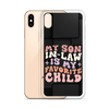 My Son-In-Law Is My Favorite Child Clear Case for iPhone®