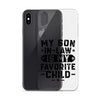 My Son-In-Law Is My Favorite Child Clear Case for iPhone®