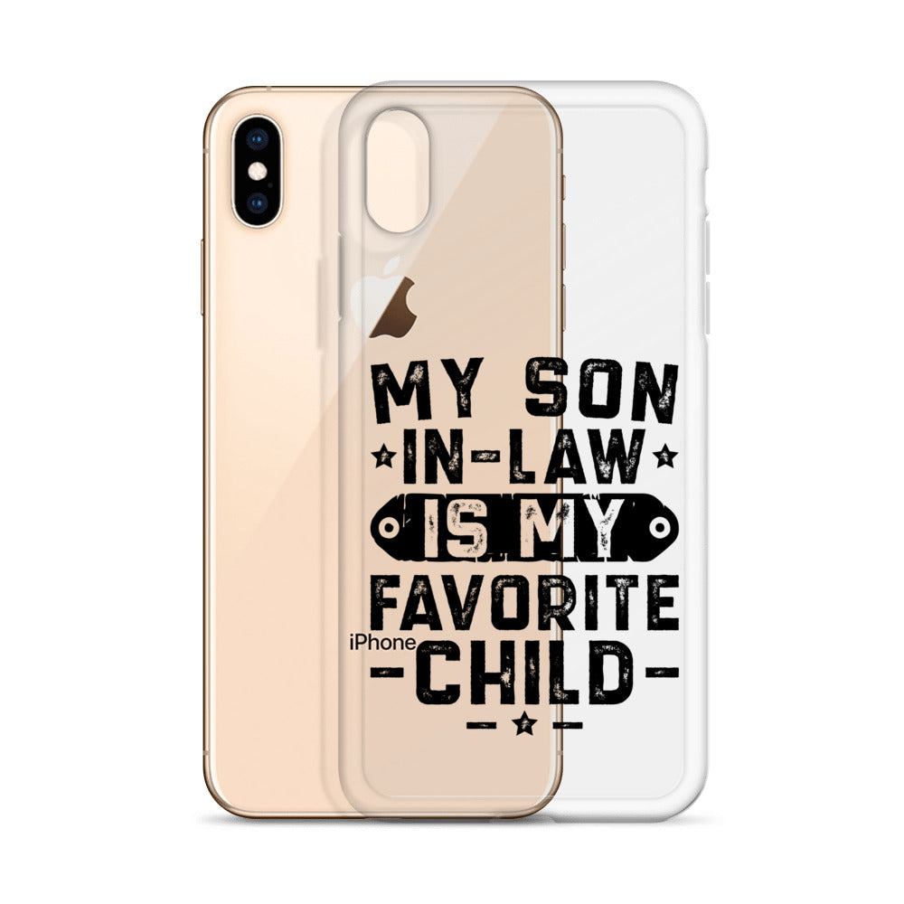 My Son-In-Law Is My Favorite Child Clear Case for iPhone®