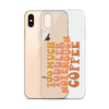 Too Much Toddler Not Enough Coffee Clear Case for iPhone®