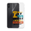 If Papa Can't Fix It We're All Screwed Clear Case for iPhone®