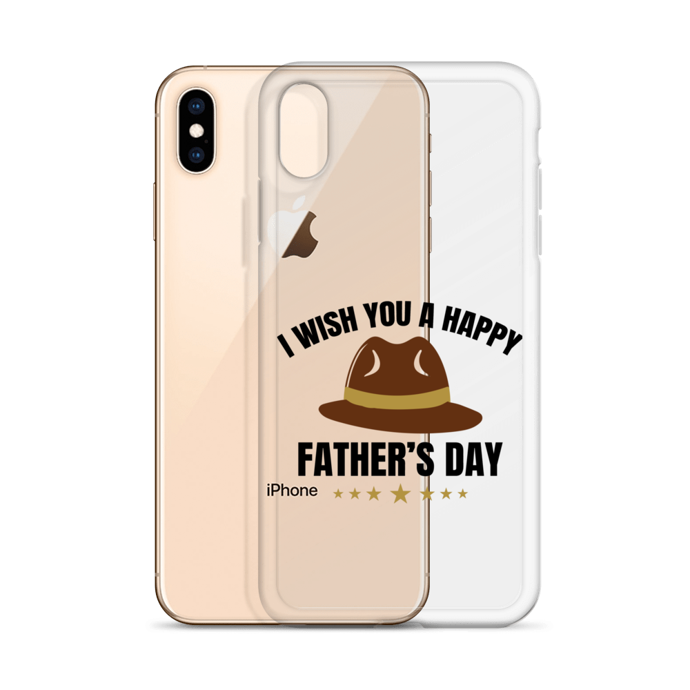 I Wish You A Happy Father's Day Clear Case for iPhone®