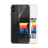 Your Child Will Follow Your Example Not Advice Clear Case for iPhone®