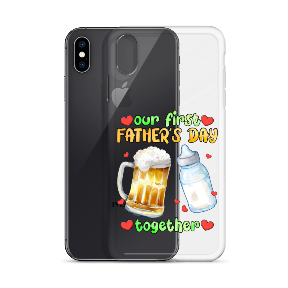 Our First Father's Day Together Clear Case for iPhone®