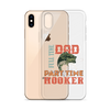 Dad Full Time Part Time Hooker Clear Case for iPhone®