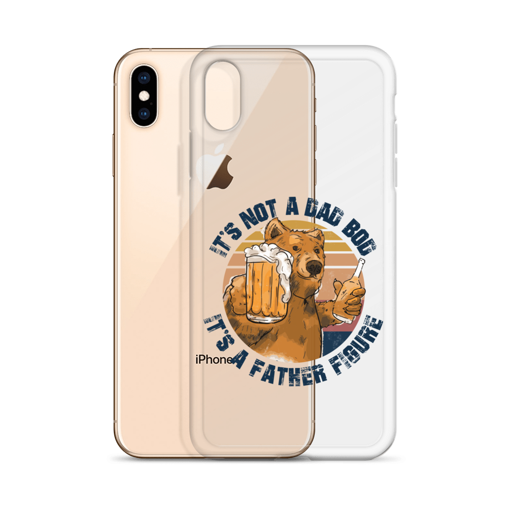 It's Not A Bod Dad It's A Father Figure Clear Case for iPhone®