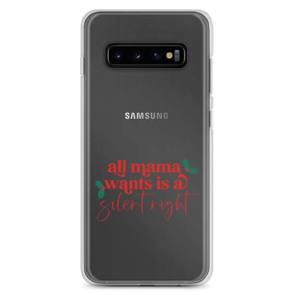 All Mama Wants Is A Silent Night Clear Case for Samsung®