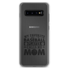 My Favorite Baseball Player Calls Me Mom Clear Case for Samsung®