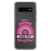 Awesome Like My Daughter Clear Case for Samsung®