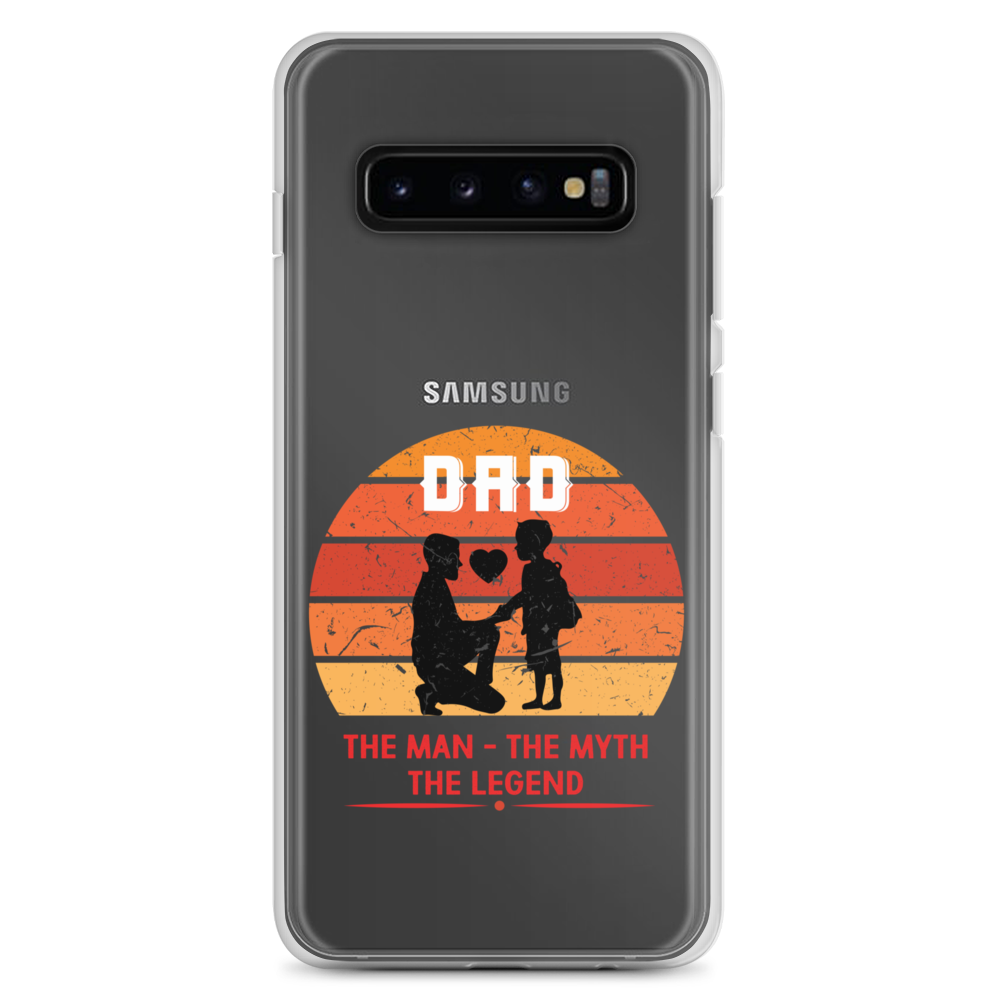 Dad The Man The Myth The Legend Clear Case for Samsung®