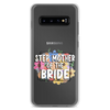 Step Mother of The Bride Clear Case for Samsung®