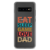 Eat Sleep Game Love Dad Clear Case for Samsung®