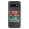 Dad Like Mom Only Funnier Clear Case for Samsung®