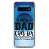 My Dad Can Fix Anything Clear Case for Samsung®