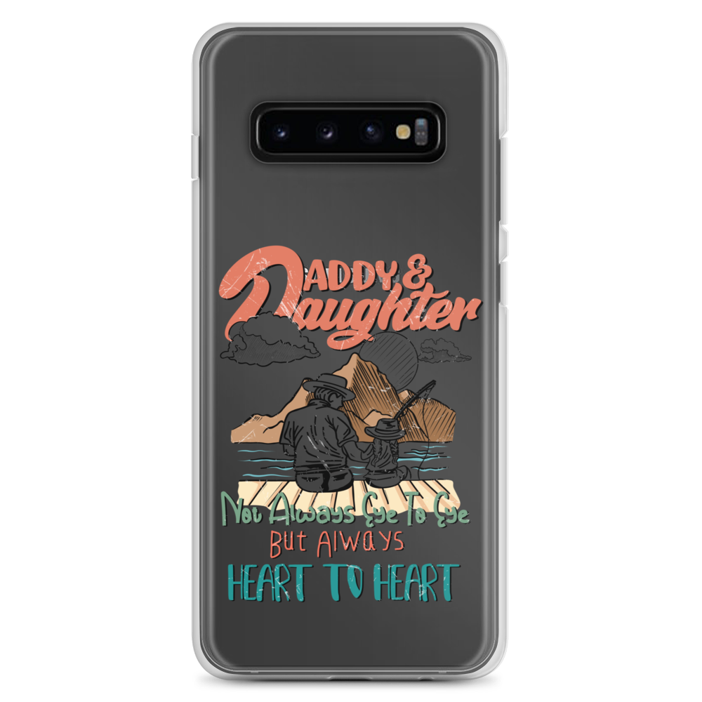 Daddy & Daughter Not Always Eye to Eye But Always Heart To Heart Clear Case for Samsung®