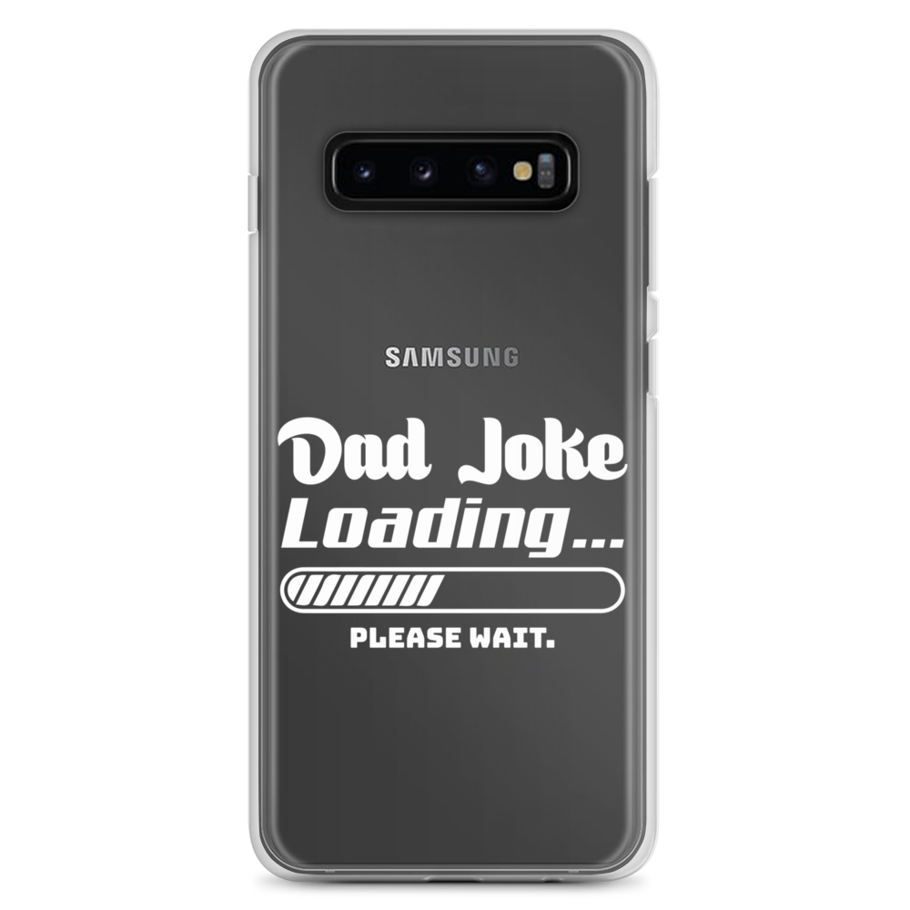 Dad Joke Loading... Please Wait Clear Case for Samsung®