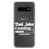 Dad Joke Loading... Please Wait Clear Case for Samsung®