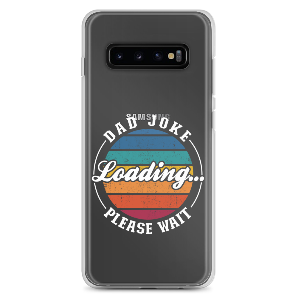 Dad Joke Loading... Please Wait Clear Case for Samsung®