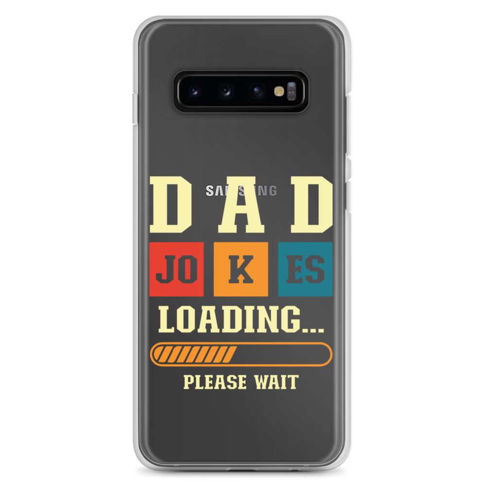 Dad Jokes Loading,,, Please Wait Clear Case for Samsung®