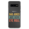 Dad Jokes Are How Eye Roll Clear Case for Samsung®