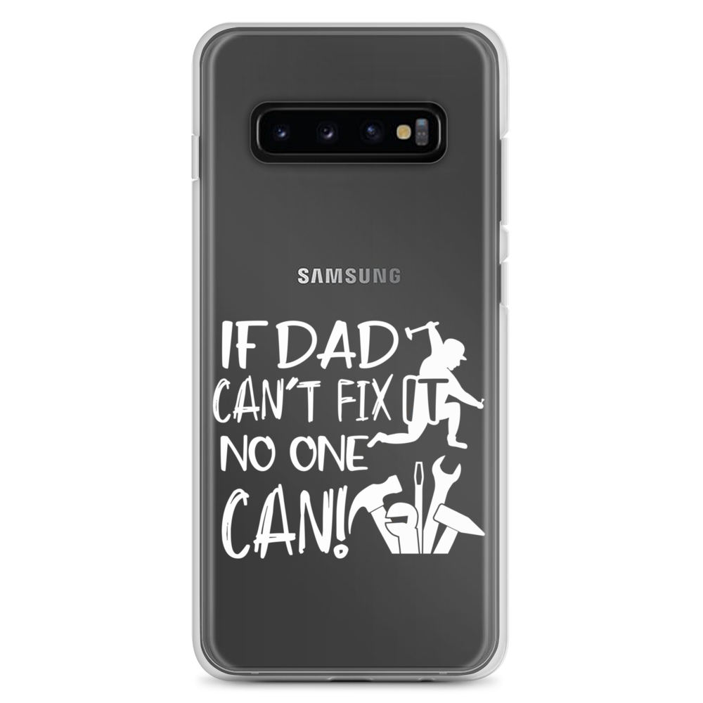 If Dad Can't Fix It No One Can! Clear Case for Samsung®