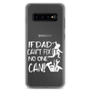 If Dad Can't Fix It No One Can! Clear Case for Samsung®