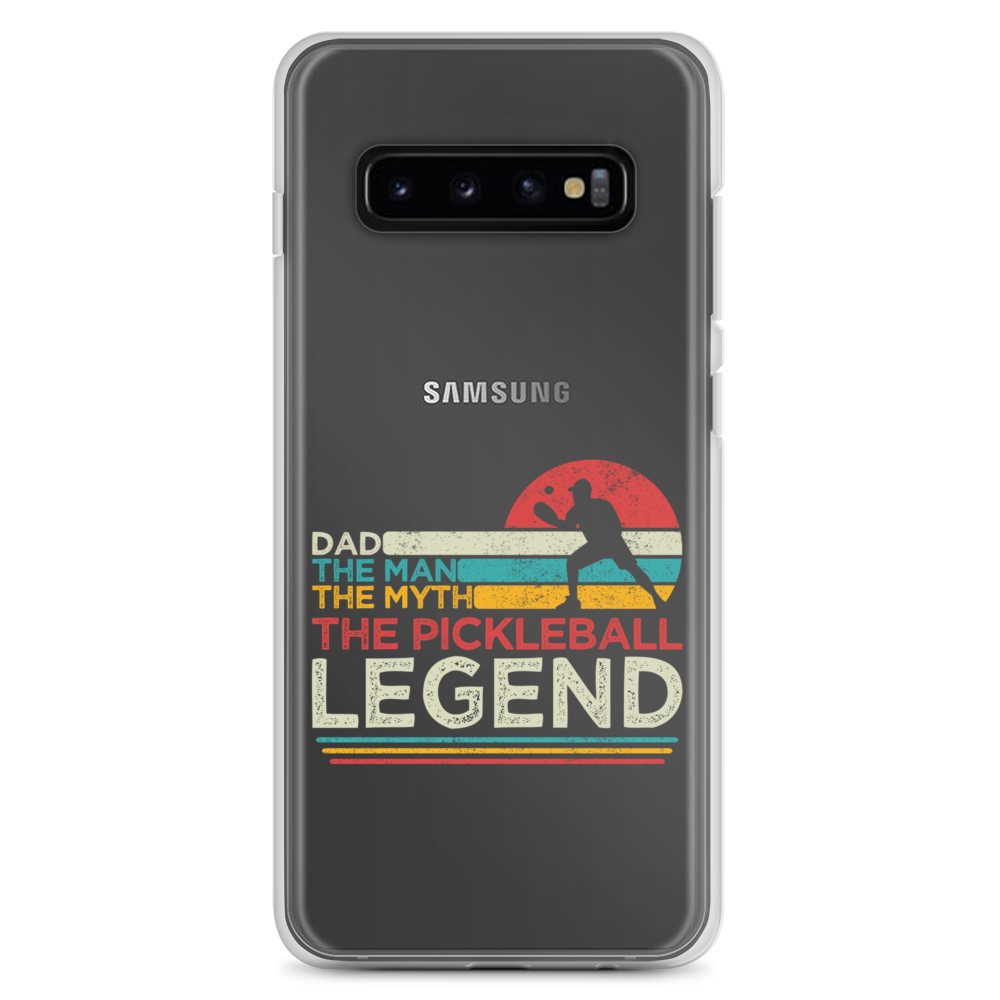 Dad The Man The Myth The Pickleball Legend Clear Case for Samsung®