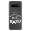 Lead Me To What Needs Fixing! Clear Case for Samsung®