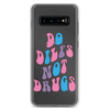 Do Dilfs Not Drugs Clear Case for Samsung®