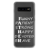 Funny Patient Strong Happy Devoted Brave Clear Case for Samsung®