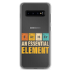 Father An Essential Element Clear Case for Samsung®