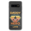 Daddy A Son's First Hero A Daughter's First Love Clear Case for Samsung®