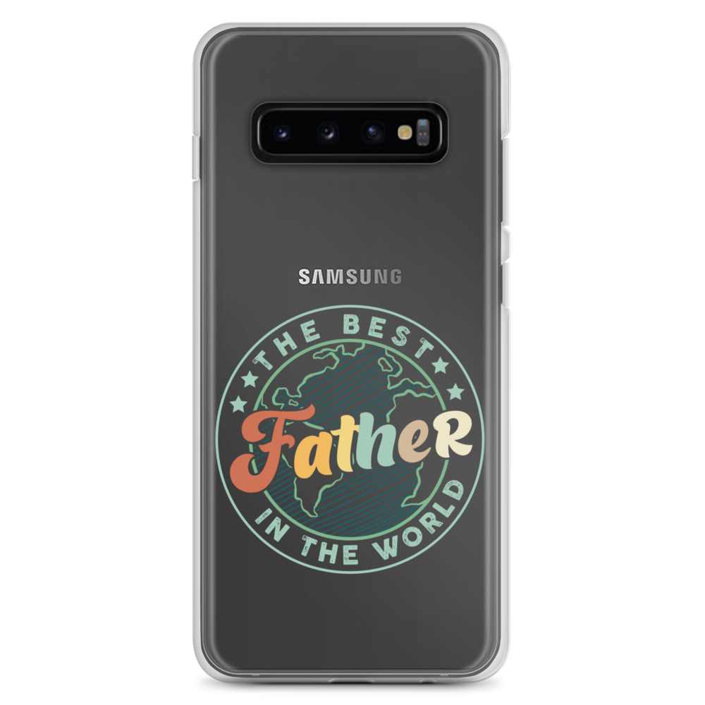 The Best Father In The World Clear Case for Samsung®