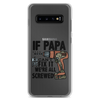 If Papa Can't Fix it We're all Screwed Clear Case for Samsung®