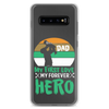 Dad My First Love My Forever Hero Clear Case for Samsung®