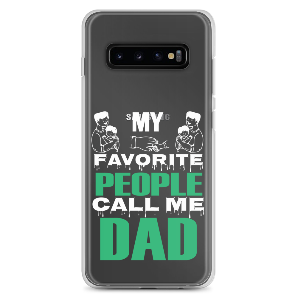 My Favorite People Call Me Dad Clear Case for Samsung®