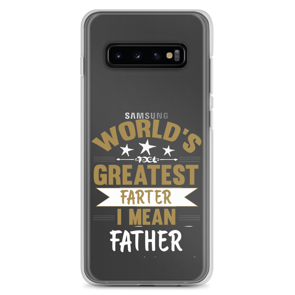 World's Greatest Farter I Mean Father Clear Case for Samsung®