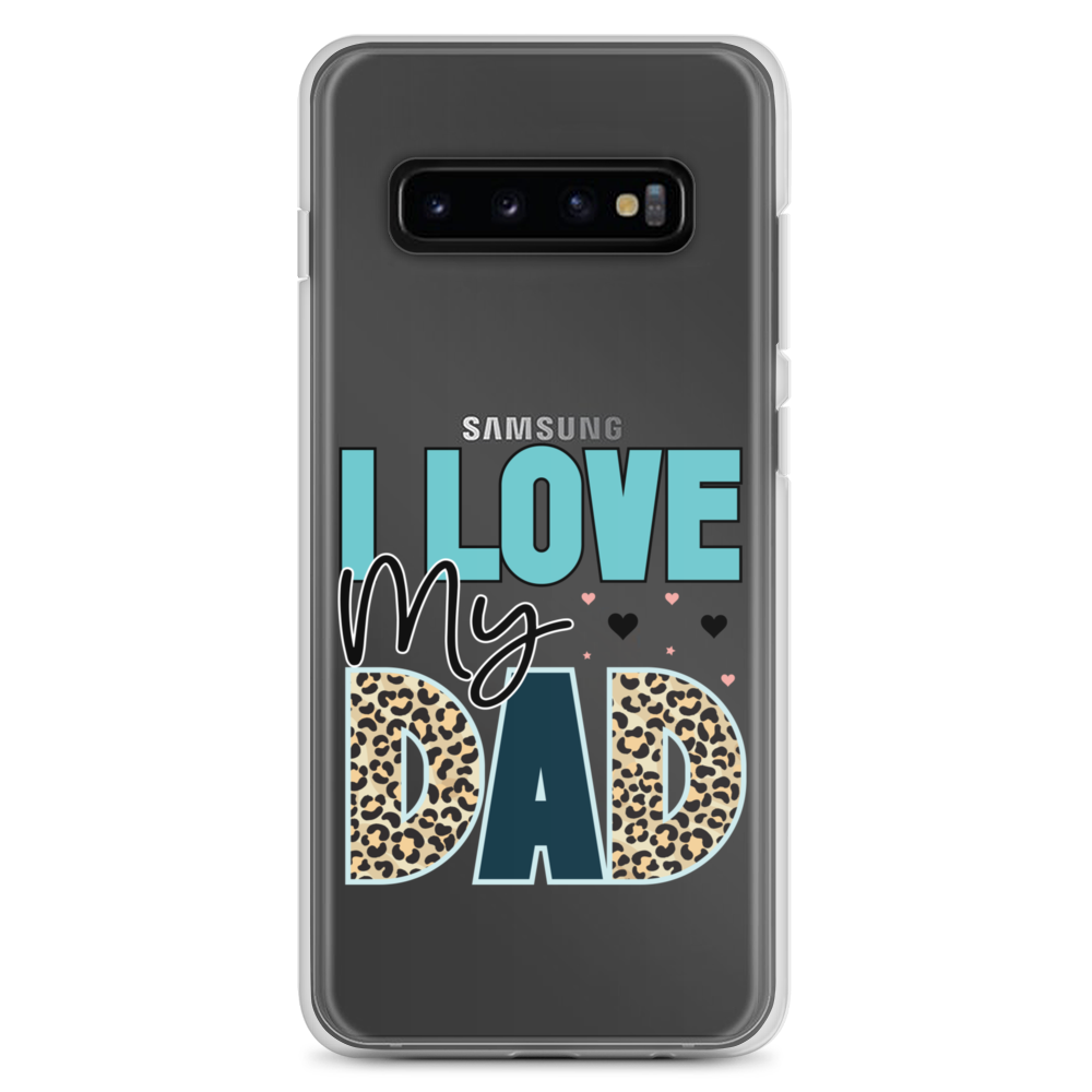 I Love My Dad Clear Case for Samsung®