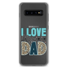 I Love My Dad Clear Case for Samsung®