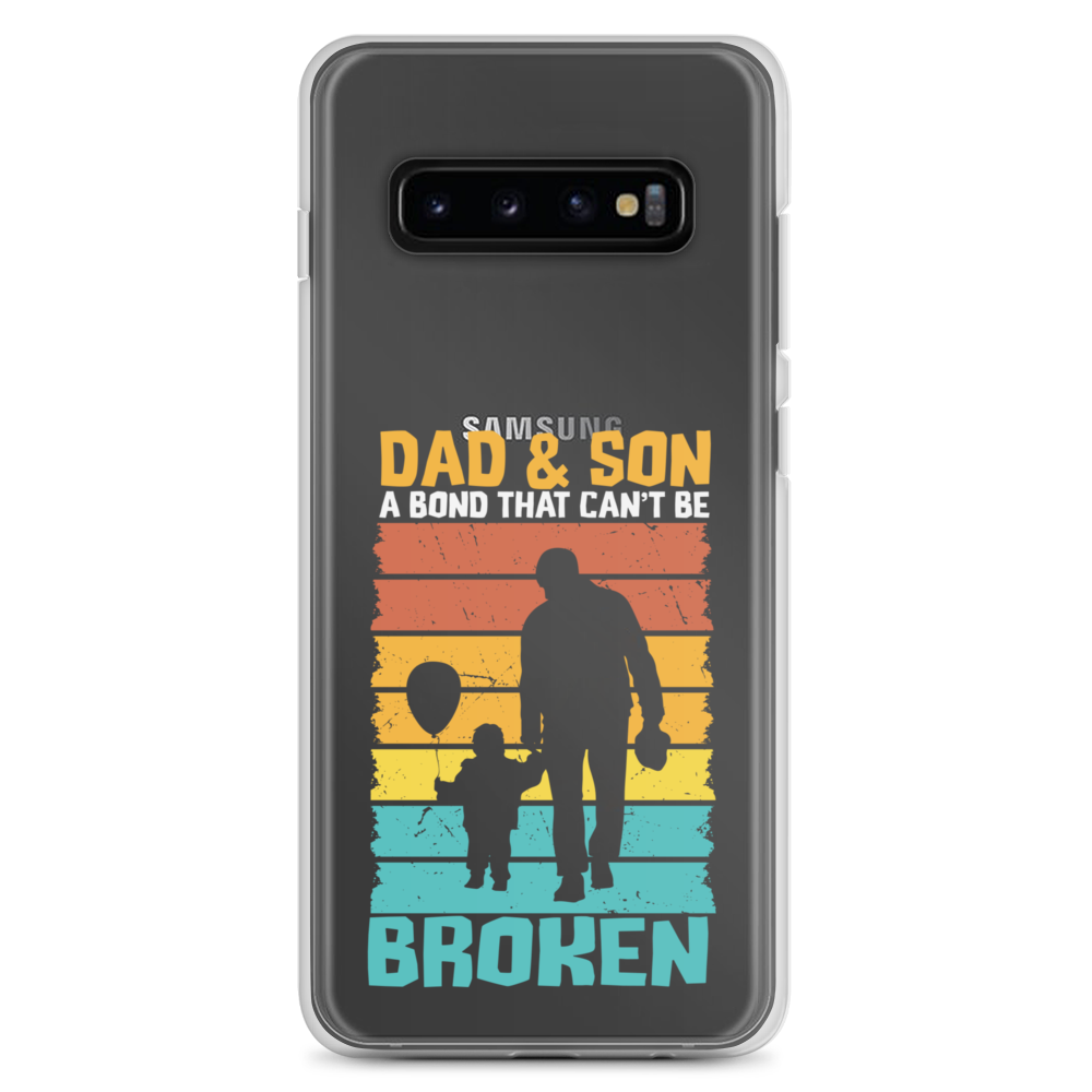 Dad And Son A Bond that can't Be Broken Clear Case for Samsung®