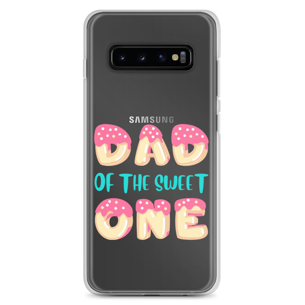 Dad Of The Sweet One Clear Case for Samsung®