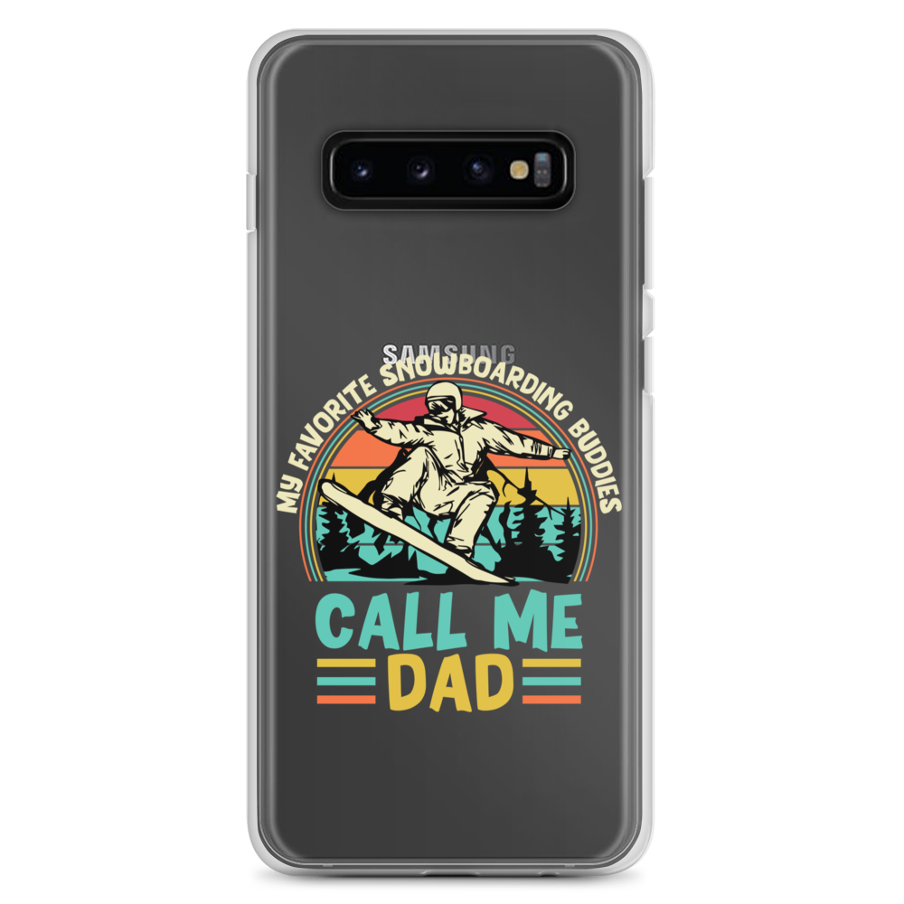 My Favorite Snowboarding Buddies Call Me Dad Clear Case for Samsung®